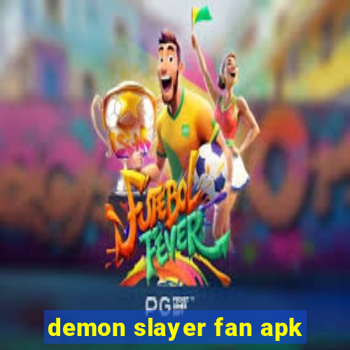 demon slayer fan apk